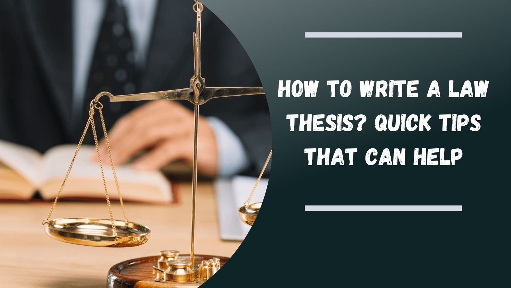 How to Write a Law Thesis? Quick Tips That Can Help
