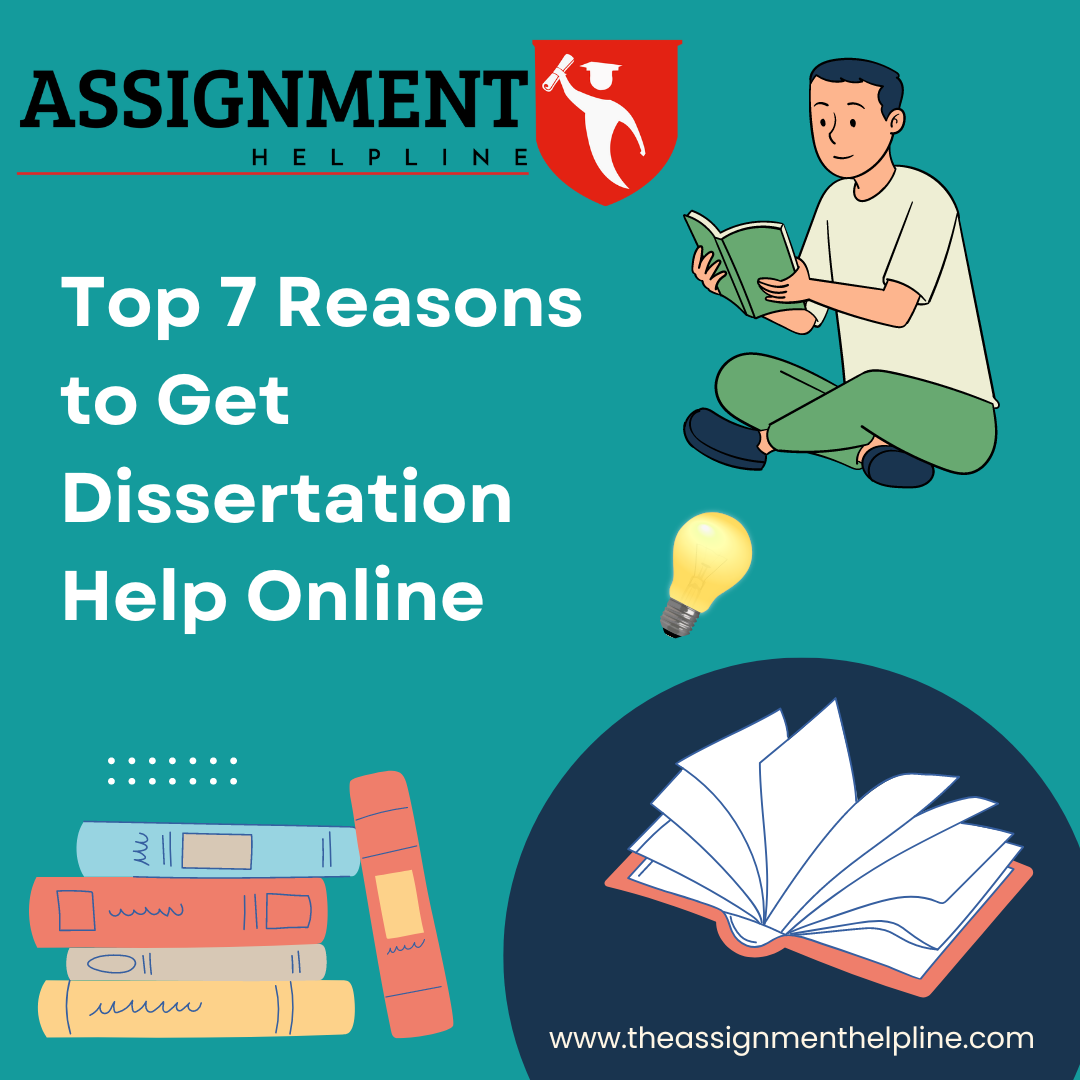Top 7 Reasons to Get Dissertation Help Online