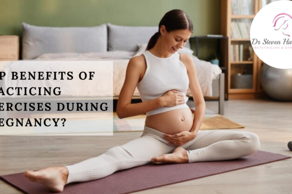 Top Benefits Of Practicing Exercises During Pregnancy