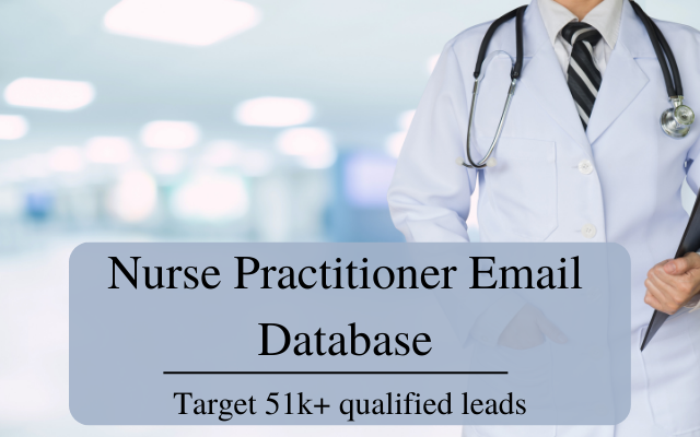 Purchase our first-class nurse practitioner mailing list to increase sales and expand your business.