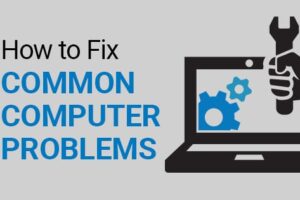 Know Common Computer Issues and their Solutions