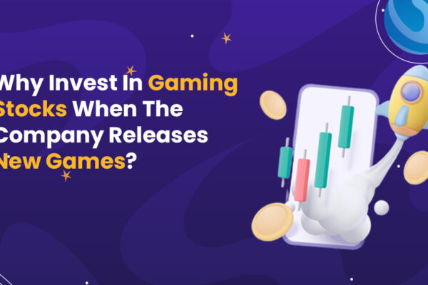 Why Invest In Gaming Stocks When The Company Releases New Games?